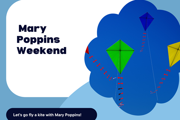 September 27-29 Mary Poppins Weekend Photo
