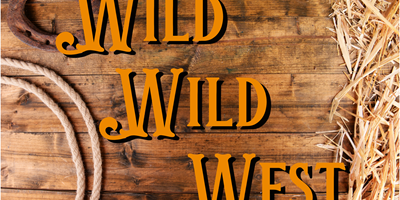 Wild Wild West Weekend