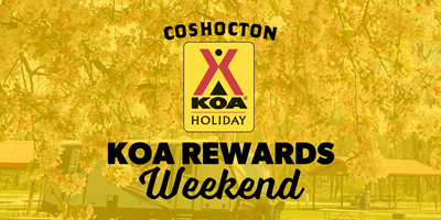Coshocton KOA Appreciation Weekend for KOA Rewards Campers