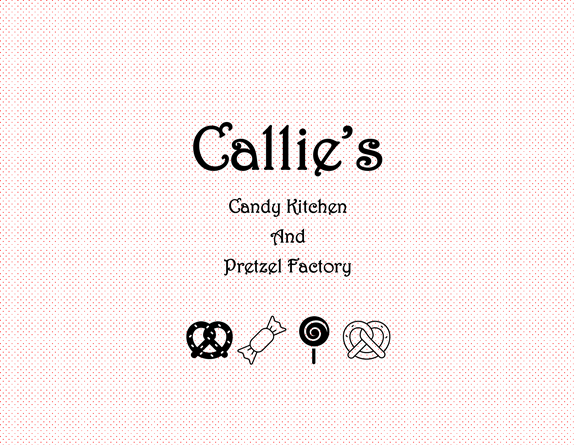 Callie's Candy Kitchen and Pretzel Factory