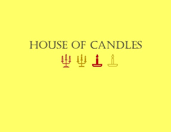 House of Candles
