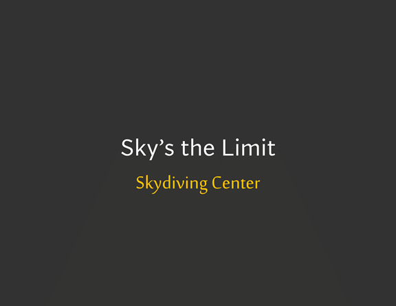 Skydiving - Sky's the Limit