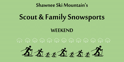 Shawnee Ski Mountain's Scout & Family Snowsports Weekend