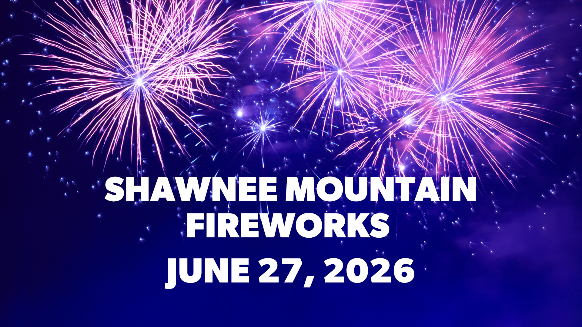 FIREWORKS AT SHAWNEE SKI MOUNTAIN! Photo