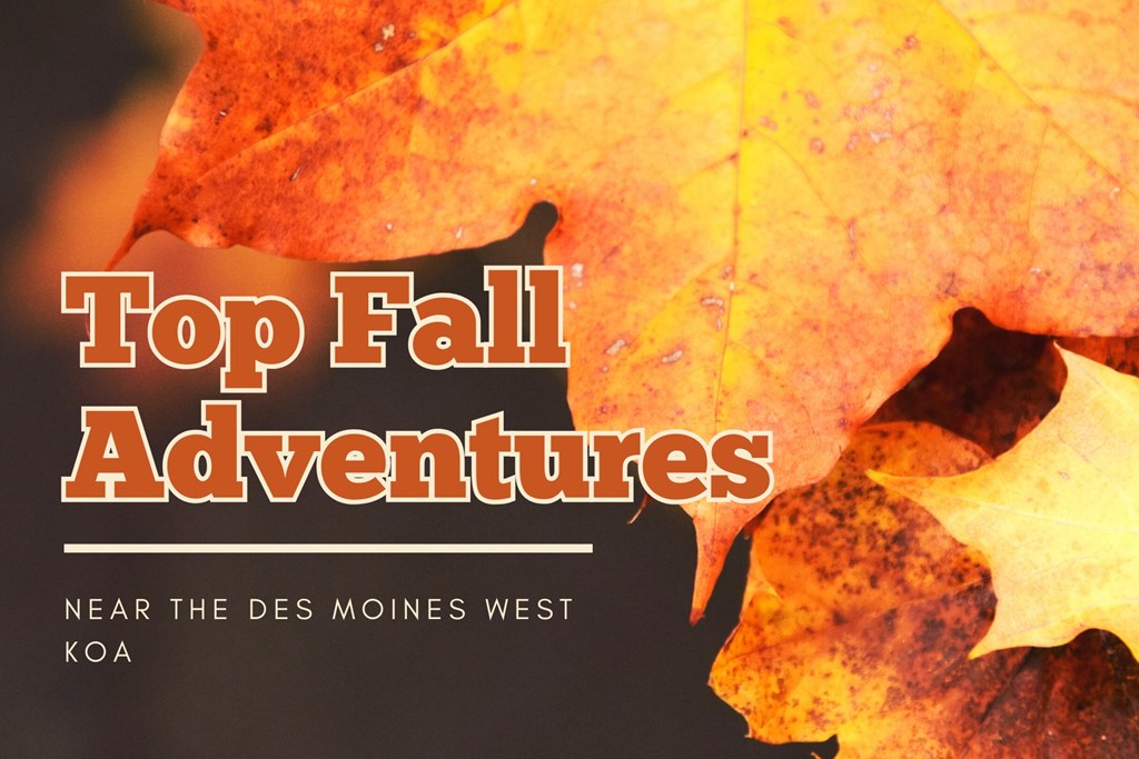 Top Fall Adventures Near the Des Moines West KOA