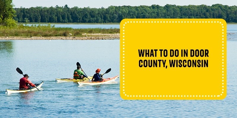 What To Do in Door County, Wisconsin