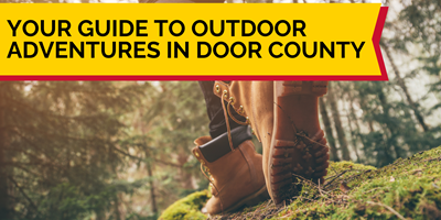 Outdoor Adventures in Door County: Hiking, Biking &amp; Kayaking
