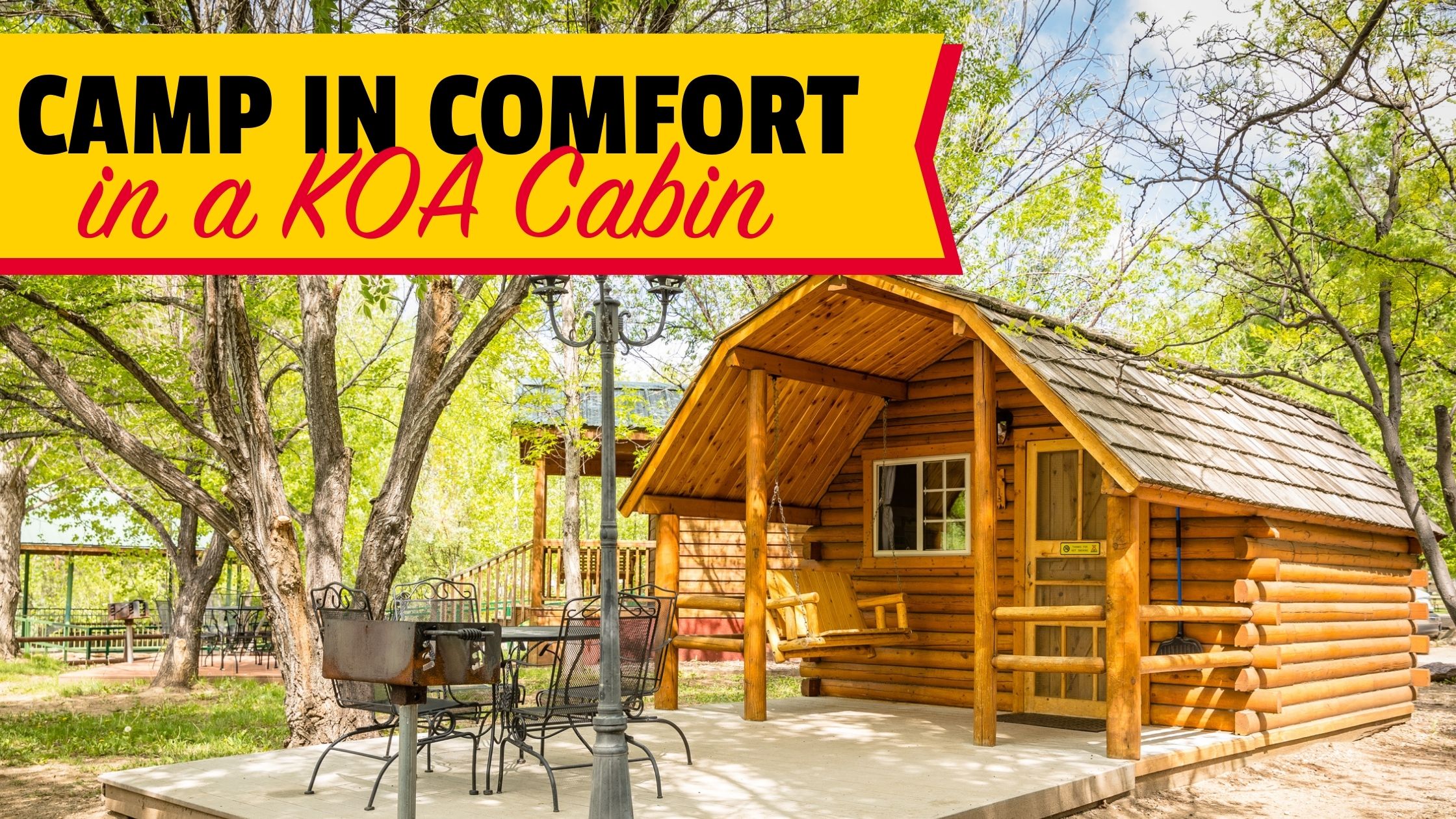 Camp in Comfort with KOA Cabins