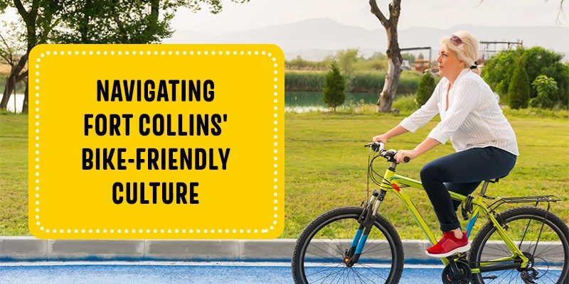 Navigating Fort Collins' Bike-Friendly Culture