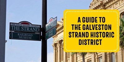 A Guide to the Galveston Strand Historic District