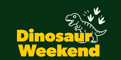 Dinosaur Theme Weekend