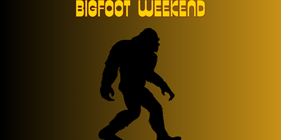 Bigfoot Weekend