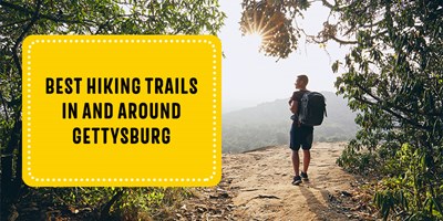 Best Hiking Trails in and Around Gettysburg
