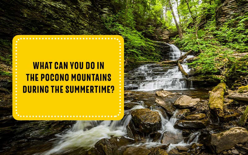 Things To Do in the Pocono Mountains During the Summertime - KOA
