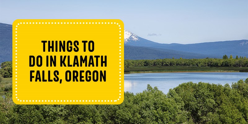 Things to Do in Klamath Falls | KOA Journey