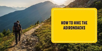 How to Hike the Adirondacks