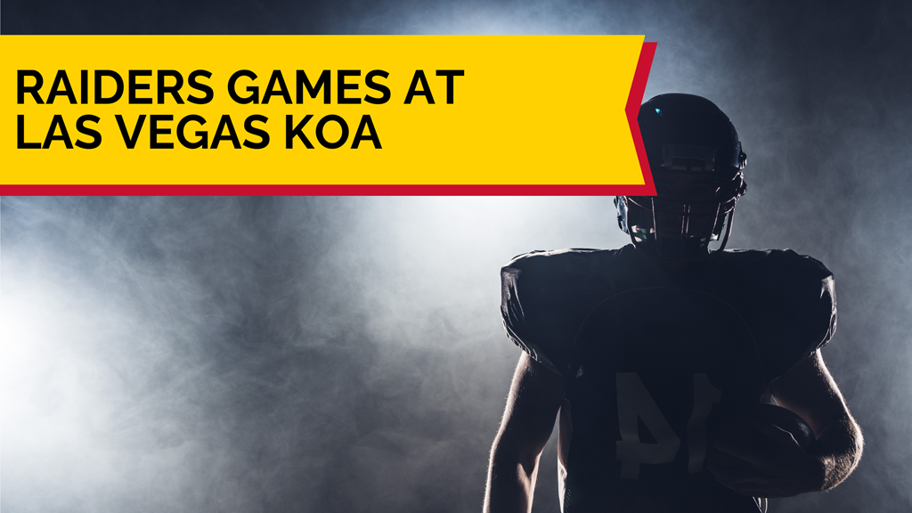 2024 Raiders Game Days at Las Vegas KOA Journey