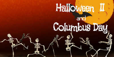 Halloween Celebration II & Columbus Day Weekend