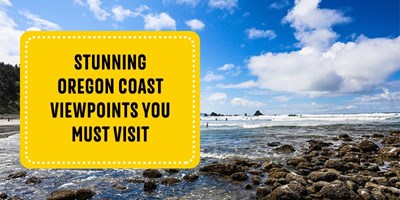 Stunning Oregon Coast Viewpoints You Must Visit