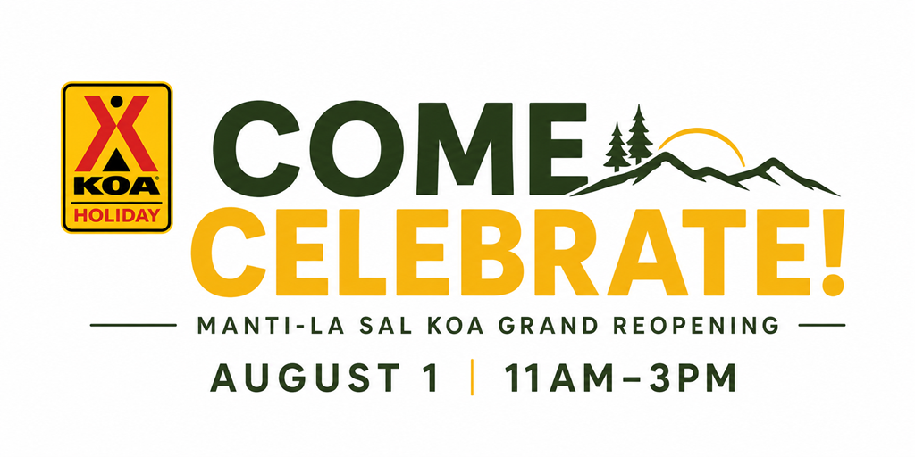 Come Celebrate! Manti- La Sal KOA Grand Reopening- August 1