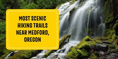 Most Scenic Hiking Trails Near Medford, Oregon