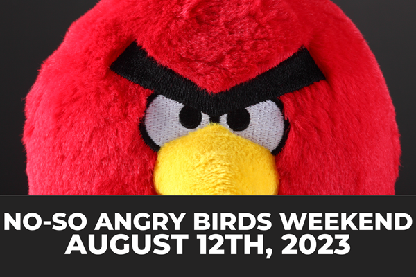 Not-So-Angry Birds Weekend Photo