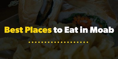 Best Places to Eat in Moab