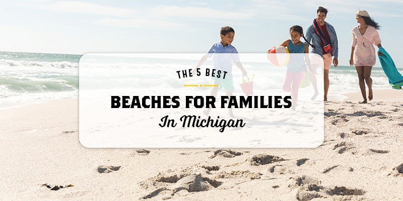The 5 Best Beaches for Families in Michigan