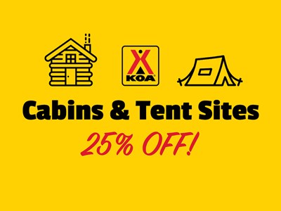 Cabins and Tent Sites 25% off!