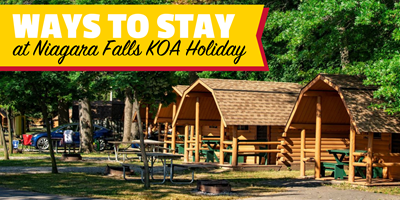 Ways to Stay at Niagara Falls KOA Holiday