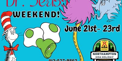 Dr. Suess Weekend. June 21st - 25th.
