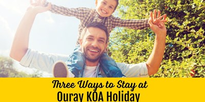 Ouray KOA Holiday Ways to Stay
