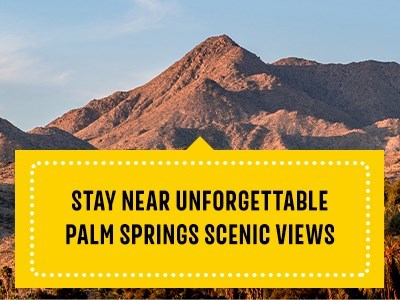 Where to Go for the Best Views in Palm Springs