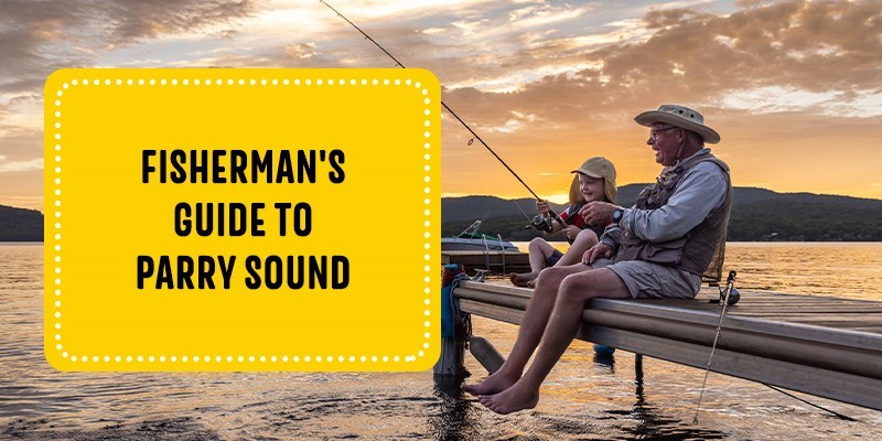 Fisherman's Guide to Parry Sound