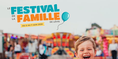Festival de la Famille de Lévis /  Festival Family day