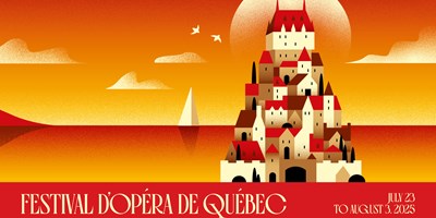 Festival d'opéra de Québec / Québec Opera Festival