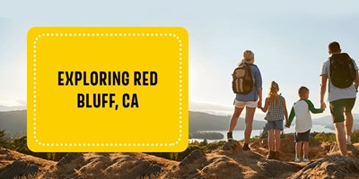 Exploring Red Bluff, CA