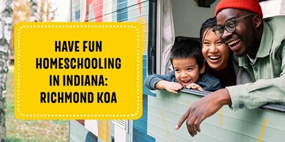 Have Fun Homeschooling in Indiana: Richmond KOA