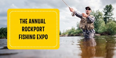 The Annual Rockport Fishing Expo