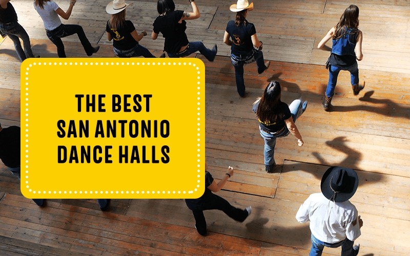 The Best San Antonio Dance Halls
