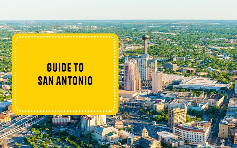 Guide to San Antonio