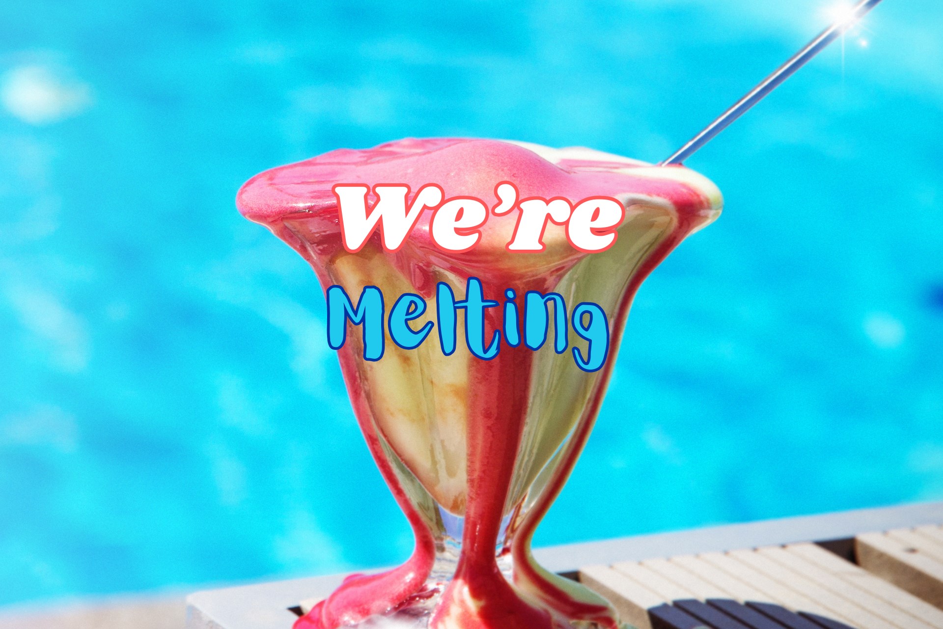 We're Melting Weekend Photo