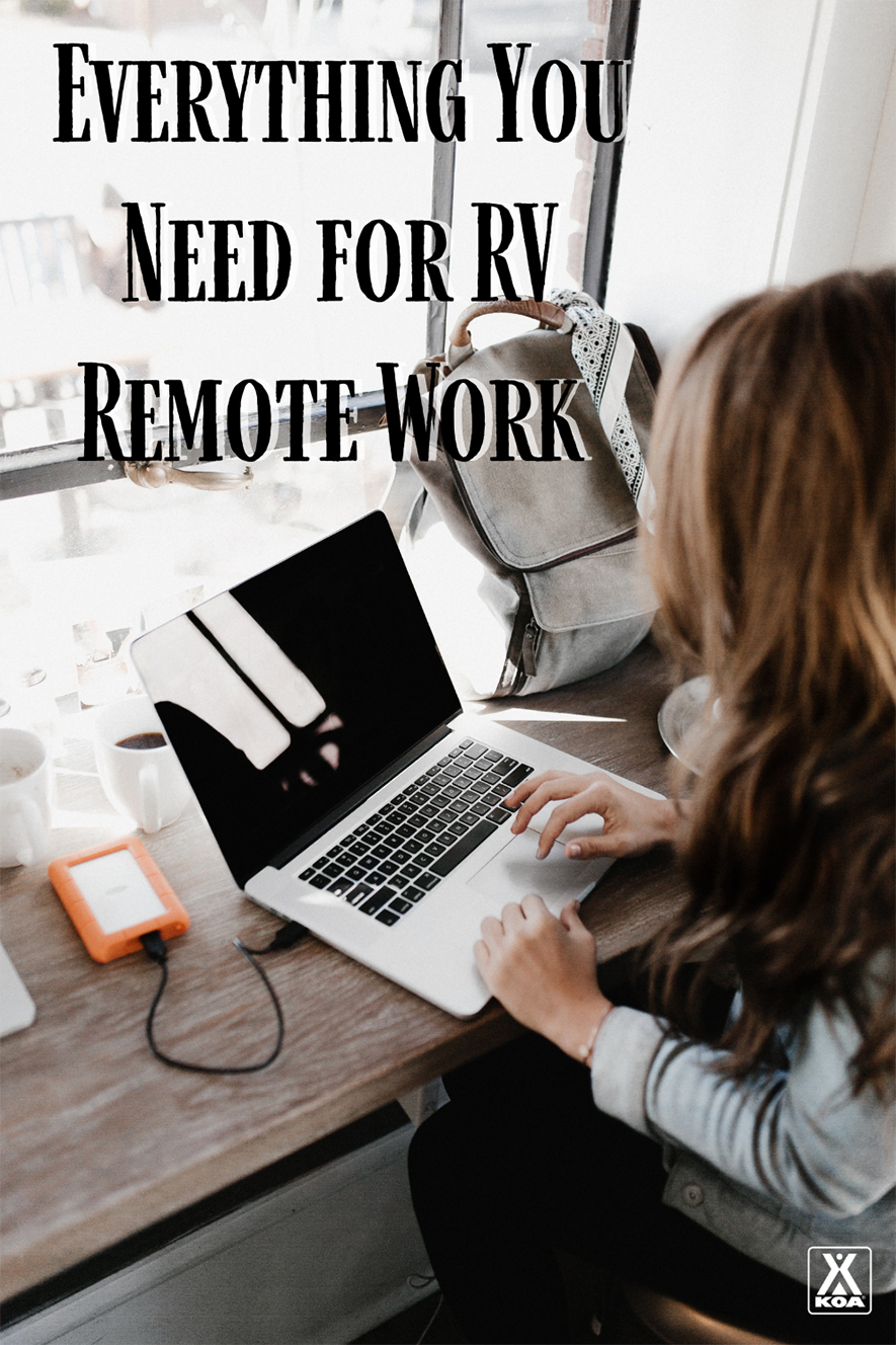 EVERYTHING YOU NEED TO WORK REMOTELY FROM YOUR RV