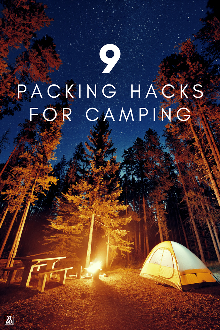 9 HACKS TO MAKE PACKING FOR A CAMPING TRIP EASIER