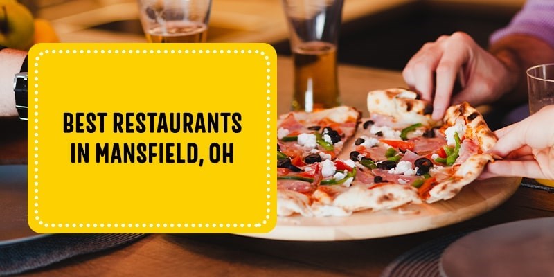 Best Restaurants in Mansfield, OH