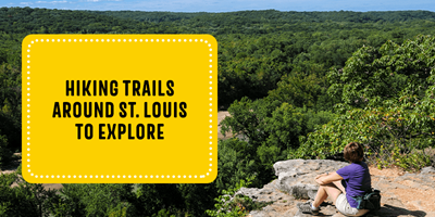 Hiking Trails Around St. Louis to Explore