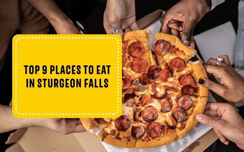Top 9 Places to Eat in Sturgeon Falls