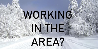 Working in the Area this winter?