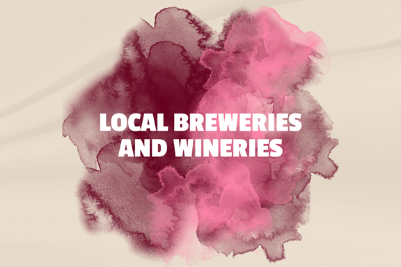 Local Breweries and Wineries