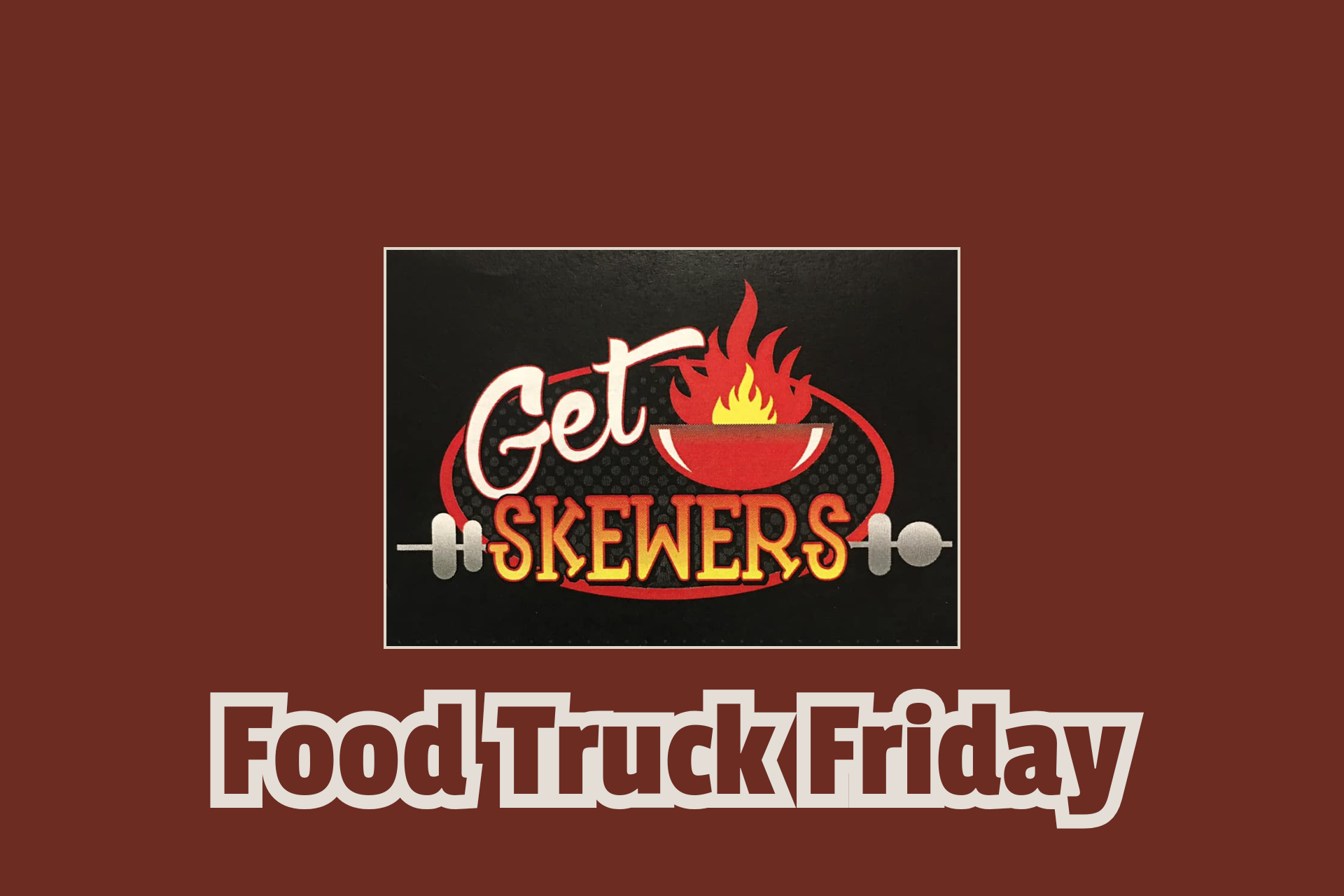 Food Truck Friday with Get Skewers Photo